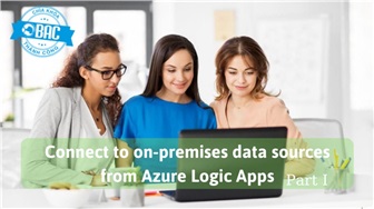 Cách kết nối đến nguồn dữ liệu tại chỗ từ Azure Logic Apps (Phần 1)