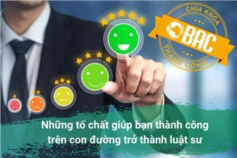 Những tố chất giúp bạn thành công trên con đường trở thành luật sư