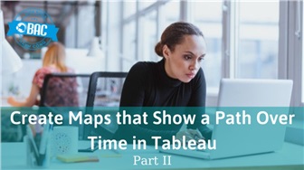 Tạo bản đồ đường dẫn giữa điểm xuất phát và điểm đến trong Tableau (Phần 2)